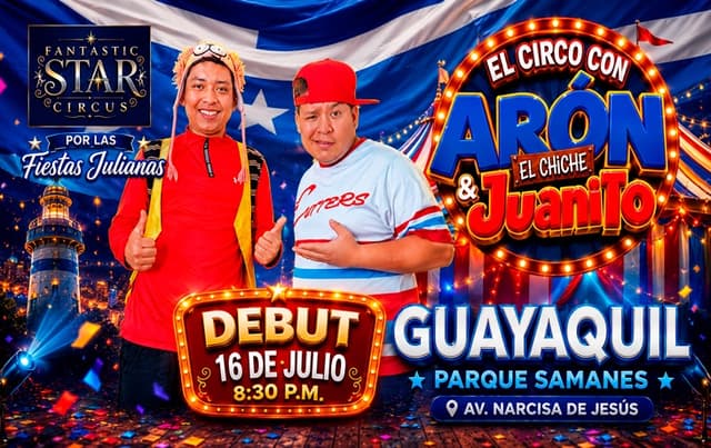 Fantastic Star Circus Presenta: Aron El Chiche y Juanito el Guambrita